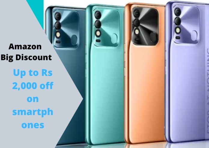 Amazon Big Discount : Up to Rs 2,000 off on smartphones