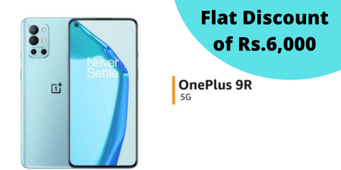 OnePlus 9R smartphone is available at a flat discount of Rs 6,000, know the offer