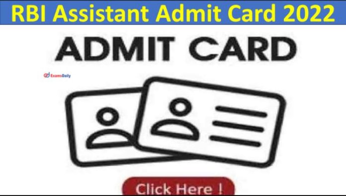 RBI Assistant Admit Card 2022 released, click here to download