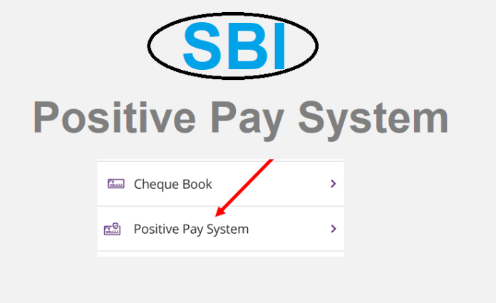 SBI Positive Pay System : What is SBI Positive Pay System, how to cancel customer high value cheque?