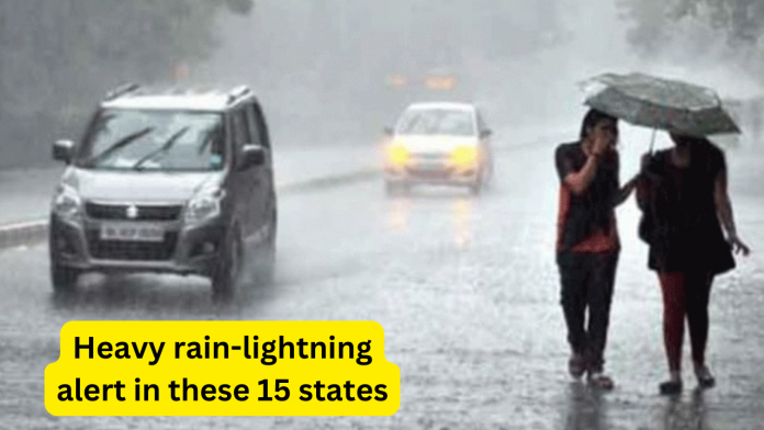 IMD Alert : Big News! Rain in these 15 states till September 7, heavy rain-lightning alert in 7 states, know the weather condition