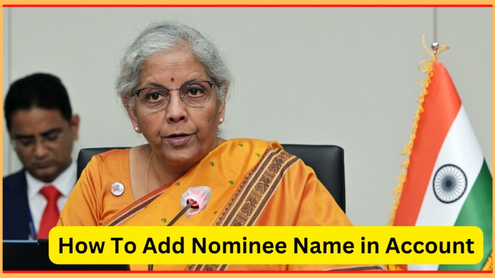 Nominee Name In Account: How to add nominee online after the order of Finance Minister? These 3 methods are the easiest
