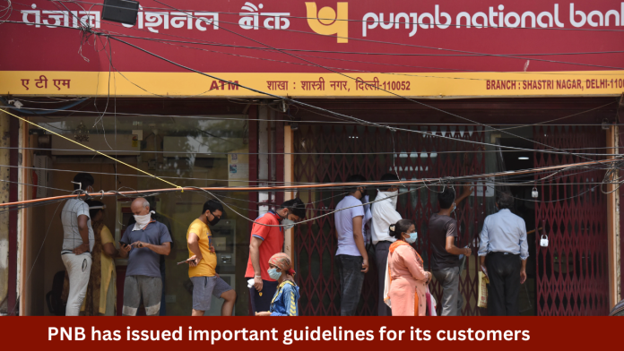 PNB has issued important guidelines for its customers! After this the bank will not be responsible...Details Here