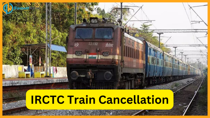 IRCTC Train Cancellation : Big News! Many trains have been canceled for the next 3 months, these passengers will face problems!