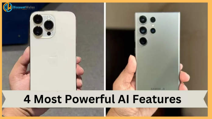 AI Features : 4 most powerful AI features will be available in iPhone 16 and Samsung Galaxy S24 series