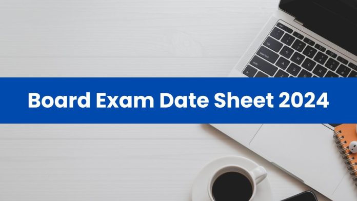 Board Exams 2024 Date Sheet : When will CBSE, UP and CISCE board exams be held, when will the datesheet be released, read updates