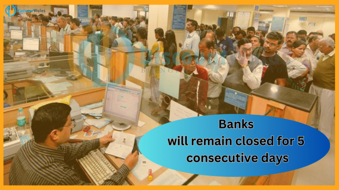 Bank Account Holders Alert : Banks will remain closed for 5 consecutive days, seven days holiday out of the remaining 9 days of the year.