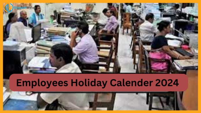 Employees Holiday : Good news for employees and officers! General and optional holidays declared, offices will remain closed for so many days....