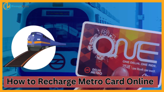 Metro Card Recharge : Good news for those using Metro Card. Now recharge your metro card online while traveling