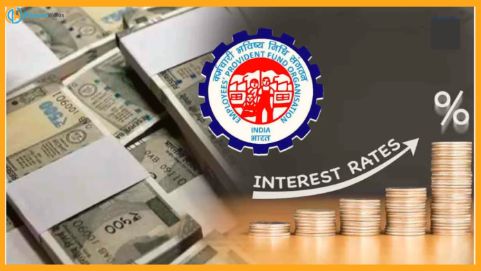 Good news for 6 crore employees of EPFO, interest rate increased, know how much interest will be given now?